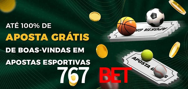 767 Bet Ate 100% de Aposta Gratis
